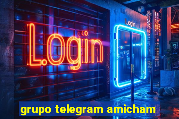 grupo telegram amicham